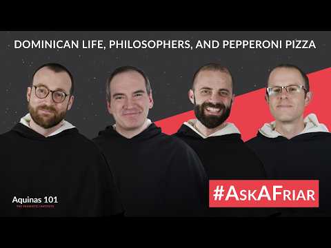 Thumbnail for Dominican Life, Philosophers, and Pepperoni Pizza: 50th Episode Special #AskAFriar