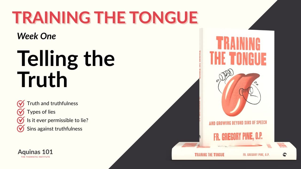 Training the Tongue Week 1: Telling the Truth