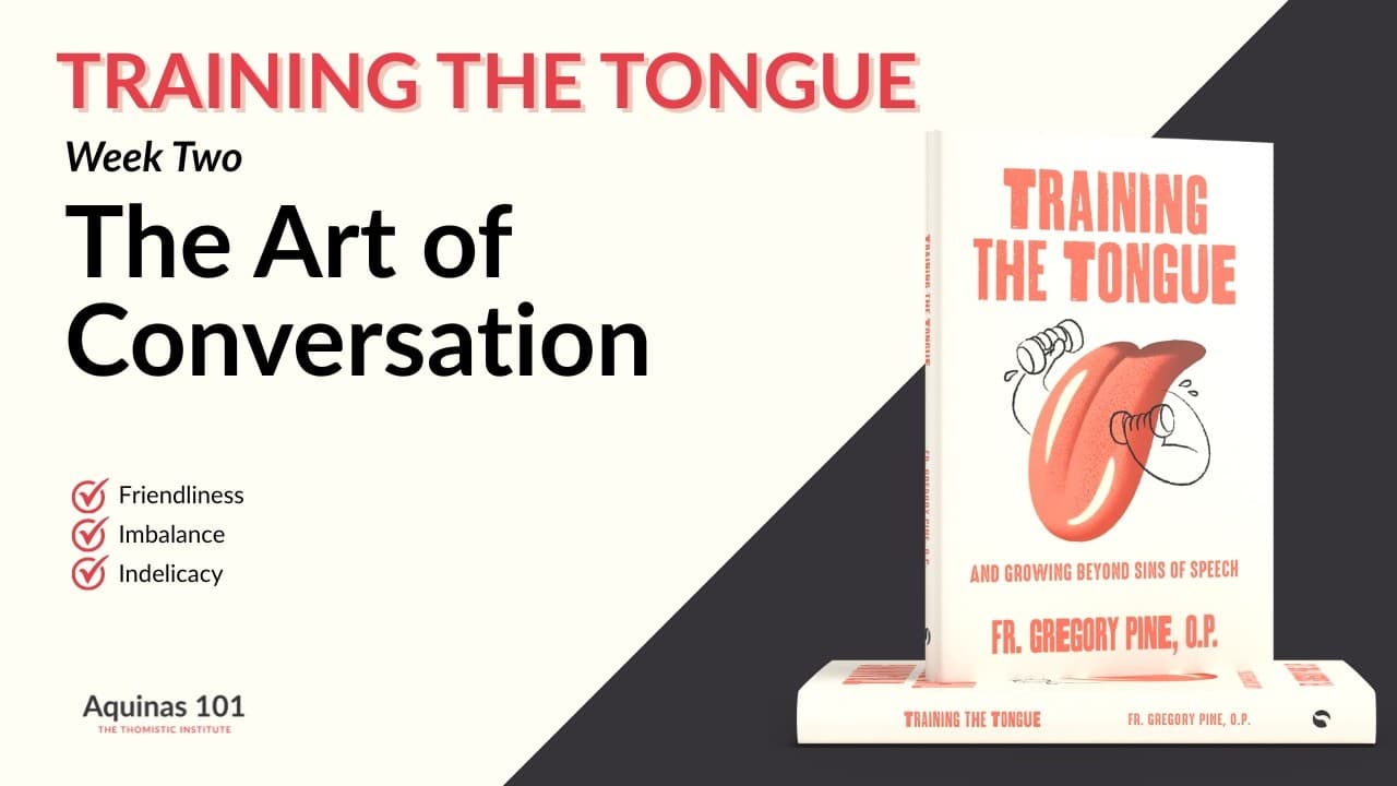 Training the Tongue Week 2: The Art of Conversation