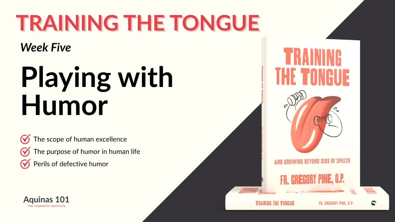 Training the Tongue Week 5: Playing with Humor