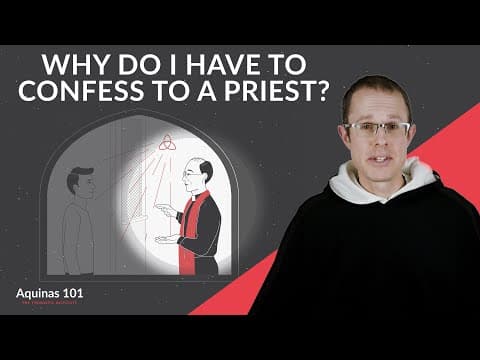 Why Confess Your Sins to a Priest?