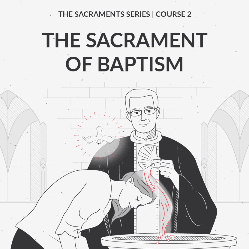 The Sacrament of Baptism