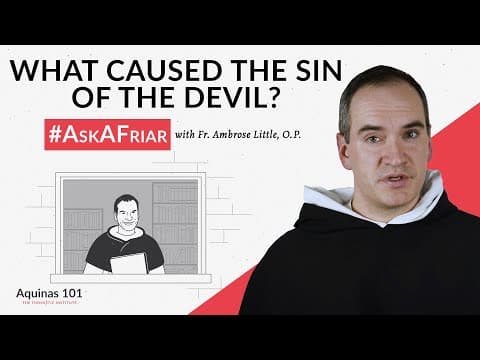 Was the Devil Made With a Desire to Sin? #AskAFriar