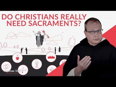 Why Do the Sacraments Matter?