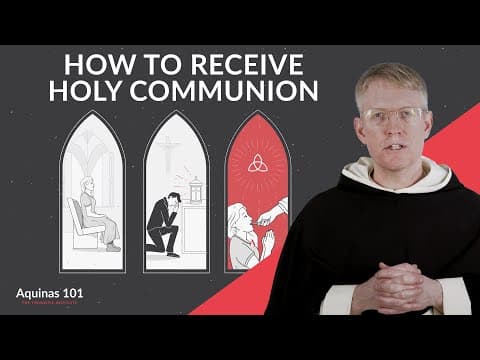 The Proper Disposition: How to Receive the Eucharist Worthily and Well