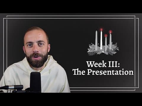 Advent Week III: The Presentation