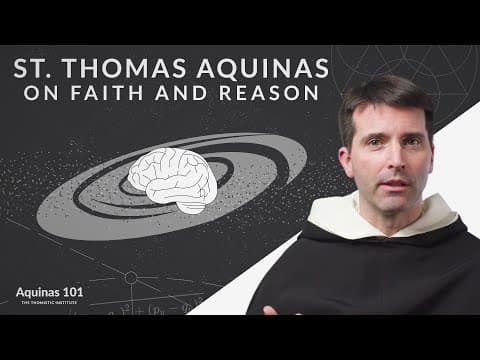 St. Thomas Aquinas on Faith and Reason