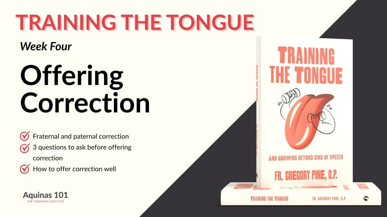 Training the Tongue Week 4: Offering Correction
